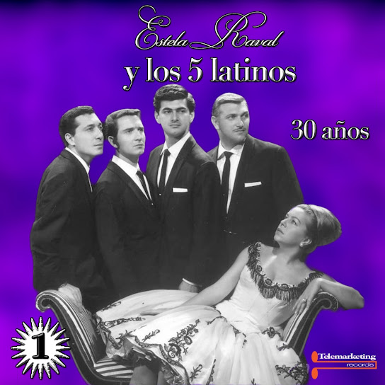 Estela Raval y Los 5 Latinos  30 Anos, Vol.1  (Live)