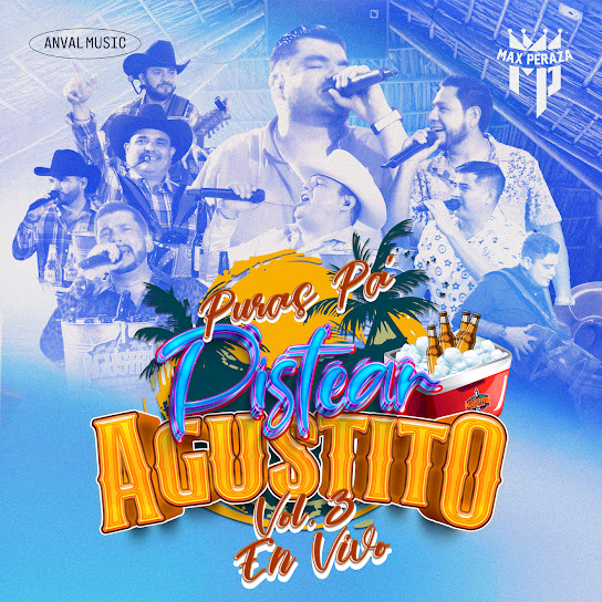 Puras Pa´Pistear Agustito, Vol.3 (En Vivo)