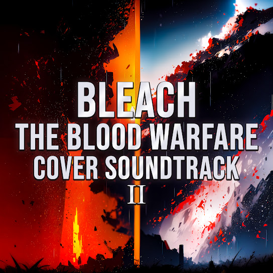 Bleach The Blood Warfare (Cover Soundtrack 2)
