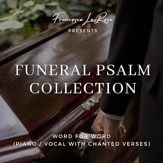 Funeral Psalm Collection (Chanted Verses)