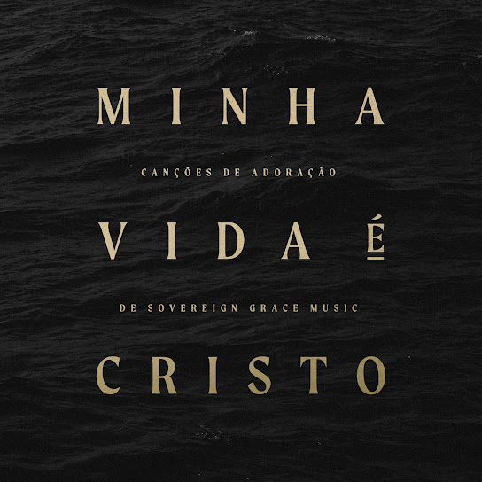 Minha vida é Cristo