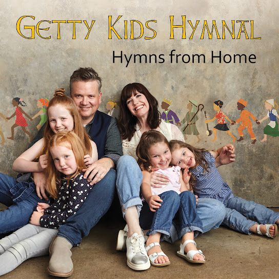 Getty Kids Hymnal - Hymns From Home
