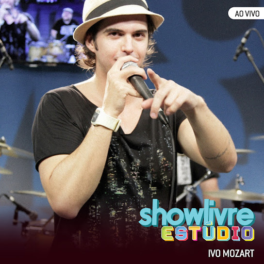Estúdio Showlivre: Ivo Mozart (Ao Vivo)