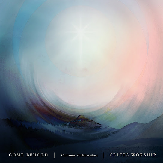 Come Behold: Christmas Collaborations