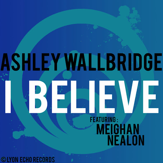 I Believe (feat. Meighan Nealon)