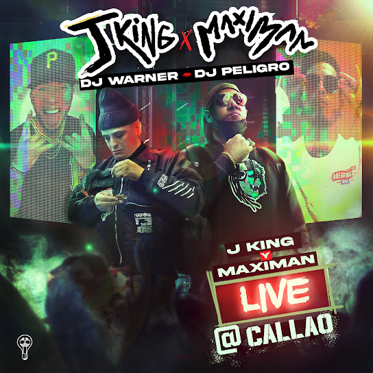J-King y Maximan Live @ Callao