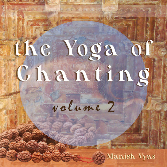The Yoga Of Chanting, Vol.2