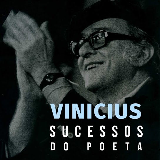 Vinicius: Sucessos do Poeta