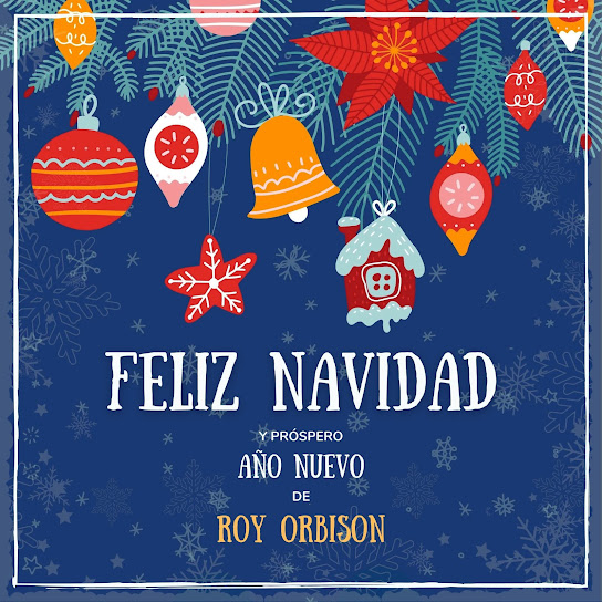 Feliz Navidad y próspero Año Nuevo de Roy Orbison