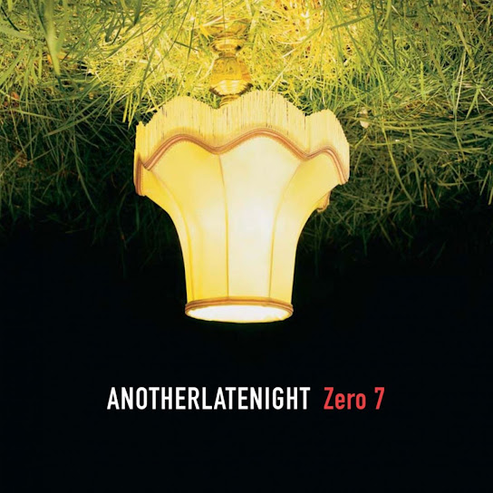 Late Night Tales: Zero 7