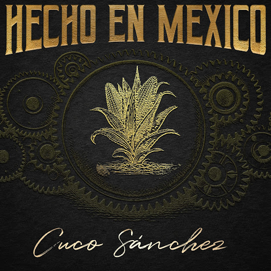 Hecho en México: Cuco Sánchez