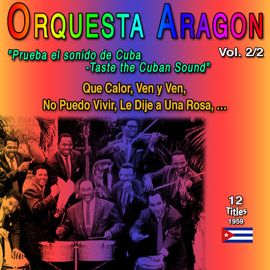 Orquesta Aragon Vol. 2/2: Prueba el Sonido de Cuba - Taste the Cuban Sound (12 Titles - 1959)