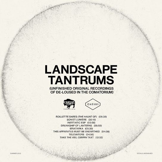 Landscape Tantrums (Unfinished Original Recordings Of De-Loused In The Comatorium)