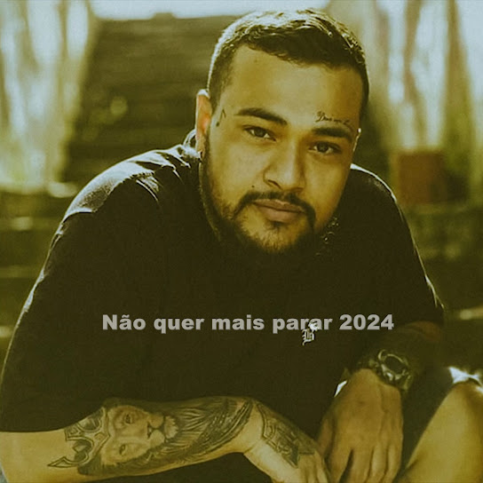 Não quer mais parar 2024