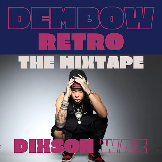 Dembow Retro: The Mixtape