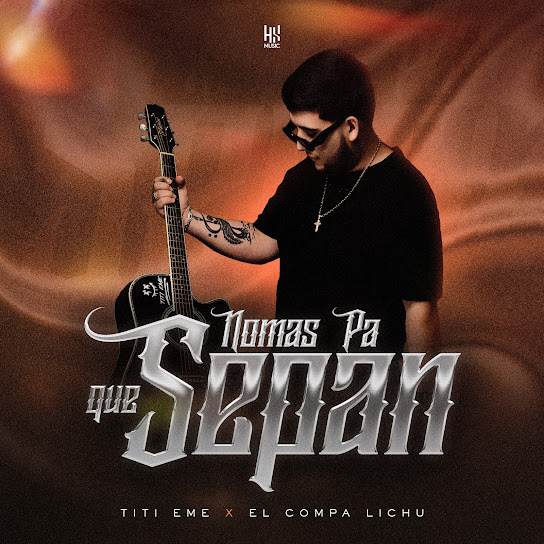 Nomas Pa Que Sepan