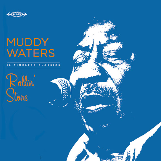 Muddy Waters - Rollin' Stone