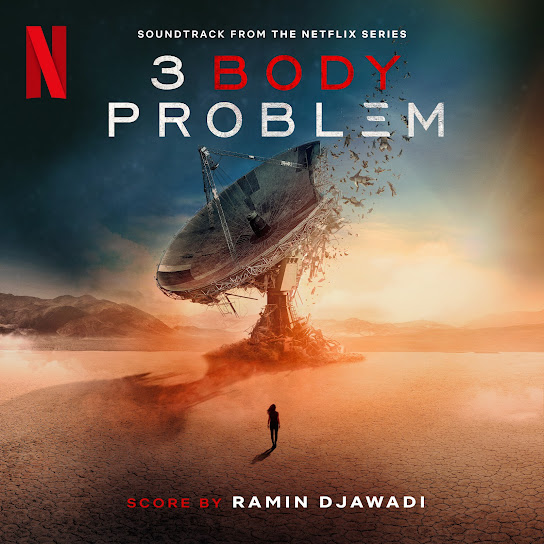 3 Body Problem (Soundtrack from the Netflix Series)