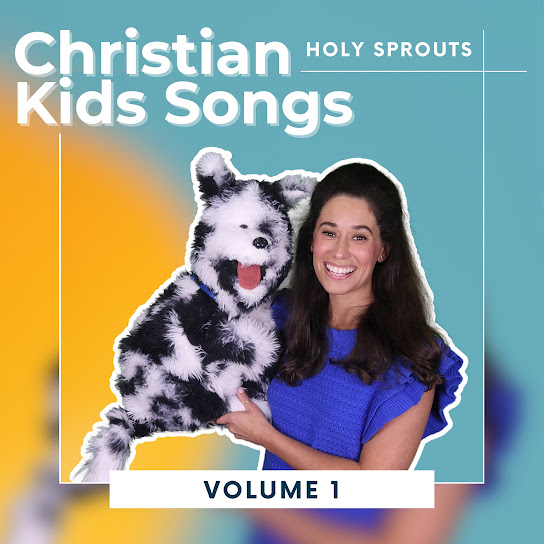 Christian Kids Songs: Holy Sprouts, Vol. 1
