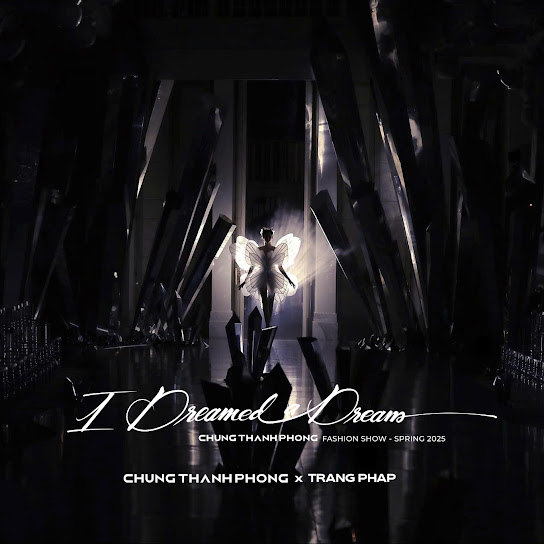 I Dreamed A Dream (From Chung Thanh Phong Fashion Show)