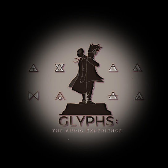 Glyphs: The Audio Experience