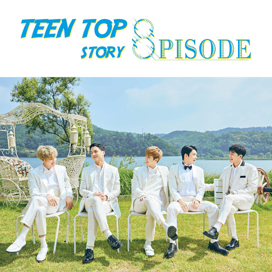 TEEN TOP STORY : 8PISODE