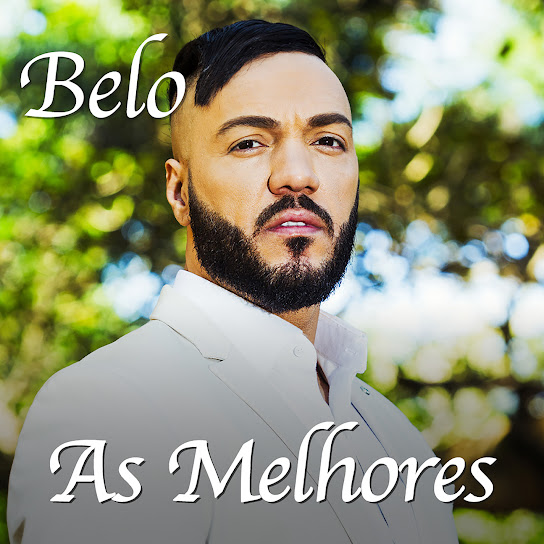 Belo - As Melhores