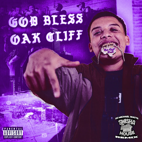God Bless Oak Cliff Deluxe (Swishahouse Remix)