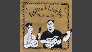 Fat Man & Little Boy - Topic
