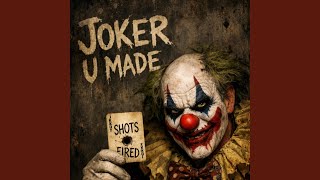 Joker u made - Topic