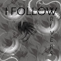 I Follow Rivers