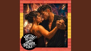 Bachata & Olé - Topic