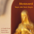 Dorothee Mields, Constanze Backes, Markus Flaig, Hans Jorg Mammel, Hermann Oswald, Markus Brutscher, Georg Poplutz, Stephan Schreckenberger, Rolf Ehlers, Alexander Schneider, Veronika Winter y Claudio Monteverdi