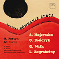 Olga Bończyk, Warsaw String Quartet, Grzegorz Oliwa y Strzyżowski Chór Kameralny