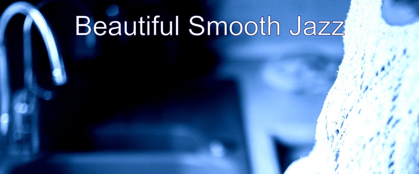 Beautiful Smooth Jazz