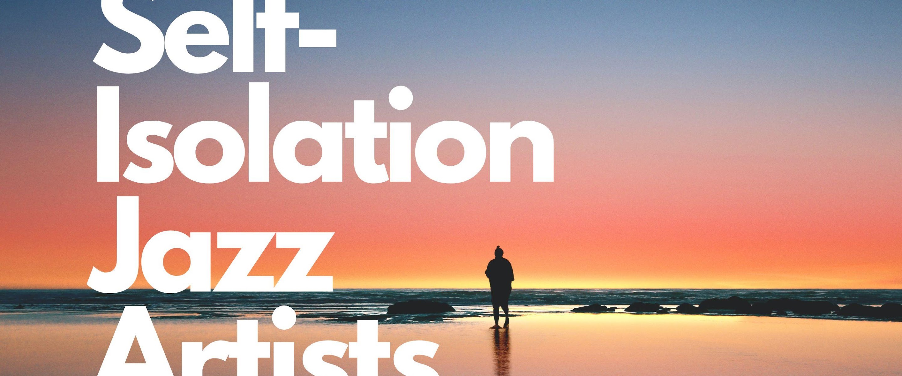 Self-Isolation Jazz Artists